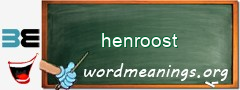 WordMeaning blackboard for henroost